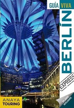 BERLÍN (GUÍA VIVA EXPRESS 2018) | 9788499359960 | CALVO LÓPEZ-GUERRERO, GABRIEL / TZSCHASCHEL, SABINE | Llibreria Aqualata | Comprar llibres en català i castellà online | Comprar llibres Igualada