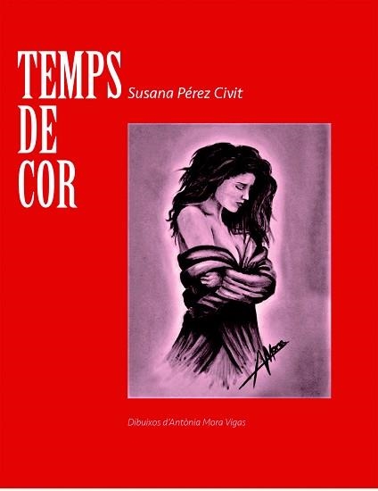 TEMPS DE COR | 9788494986031 | PÉREZ CIVIT, SUSANA | Llibreria Aqualata | Comprar llibres en català i castellà online | Comprar llibres Igualada