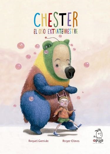 CHESTER, EL OSO EXTRATERRESTRE | 9788417028121 | GARRIDO MARTOS, RAQUEL | Llibreria Aqualata | Comprar llibres en català i castellà online | Comprar llibres Igualada