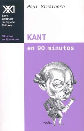 KANT EN 90 MINUTOS (FILOSOFOS EN 90 MINUTOS) | 9788432310263 | STRATHERN, PAUL | Llibreria Aqualata | Comprar llibres en català i castellà online | Comprar llibres Igualada