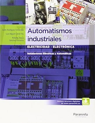 AUTOMATISMOS INDUSTRIALES | 9788497324830 | BEZOS SÁNCHEZ-HORNEROS, ROBERTO/CERDÁ FILIU, LUIS MIGUEL/RODRÍGUEZ FERNÁNDEZ, JULIÁN | Llibreria Aqualata | Comprar llibres en català i castellà online | Comprar llibres Igualada