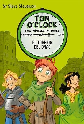 TOM O'CLOCK 7. EL TORNEIG DEL DRAC | 9788424663940 | STEVENSON, SIR STEVE | Llibreria Aqualata | Comprar llibres en català i castellà online | Comprar llibres Igualada