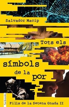 FILLS DE LA SETENA ONADA 2, ELS. TOTS ELS SÍMBOLS DE LA POR | 9788417515256 | MACIP, SALVADOR  | Llibreria Aqualata | Comprar llibres en català i castellà online | Comprar llibres Igualada