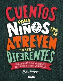 CUENTOS PARA NIÑOS QUE SE ATREVEN A SER DIFERENTES | 9786073169363 | BROOKS, BEN | Llibreria Aqualata | Comprar libros en catalán y castellano online | Comprar libros Igualada