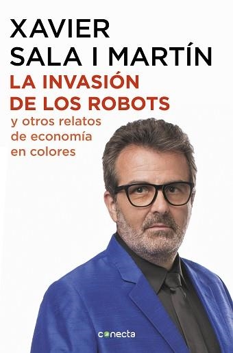 INVASIÓN DE LOS ROBOTS Y OTROS RELATOS DE ECONOMÍA, LA | 9788416883486 | SALA I MARTÍN, XAVIER | Llibreria Aqualata | Comprar llibres en català i castellà online | Comprar llibres Igualada