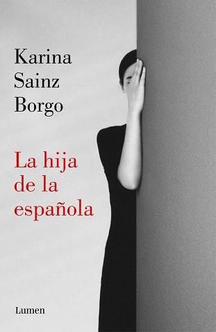 HIJA DE LA ESPAÑOLA, LA | 9788426406941 | SAINZ BORGO, KARINA | Llibreria Aqualata | Comprar llibres en català i castellà online | Comprar llibres Igualada