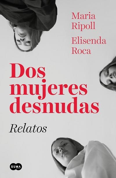 DOS MUJERES DESNUDAS. RELATOS | 9788491293583 | ROCA, ELISENDA / RIPOLL, MARIA | Llibreria Aqualata | Comprar llibres en català i castellà online | Comprar llibres Igualada