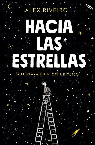 HACIA LAS ESTRELLAS | 9788420434087 | RIVEIRO, ÁLEX | Llibreria Aqualata | Comprar llibres en català i castellà online | Comprar llibres Igualada