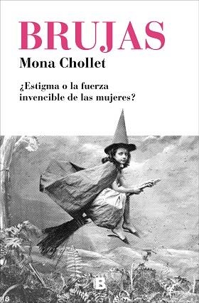 BRUJAS | 9788466665582 | CHOLLET, MONA | Llibreria Aqualata | Comprar llibres en català i castellà online | Comprar llibres Igualada