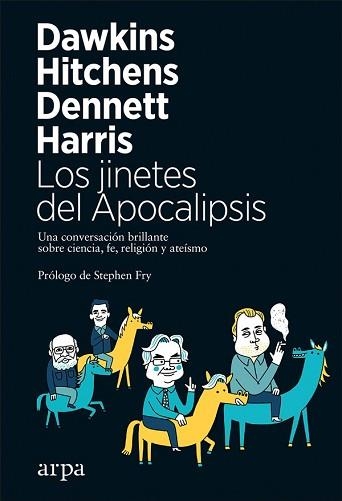 JINETES DEL APOCALIPSIS, LOS | 9788417623029 | DAWKINS, RICHARD / HITCHENS, CHRISTOPHER / DENNETT, DANIEL / HARRIS, SAM | Llibreria Aqualata | Comprar llibres en català i castellà online | Comprar llibres Igualada