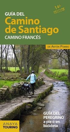 GUÍA DEL CAMINO DE SANTIAGO. CAMINO FRANCÉS | 9788491580980 | POMBO RODRÍGUEZ, ANTÓN | Llibreria Aqualata | Comprar llibres en català i castellà online | Comprar llibres Igualada