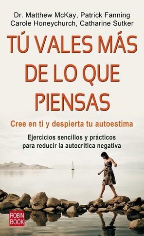 TÚ VALES MÁS DE LO QUE PIENSAS | 9788499170879 | MCKAY, MATTHEW | Llibreria Aqualata | Comprar llibres en català i castellà online | Comprar llibres Igualada