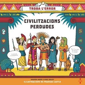 CIVILITZACIONS PERDUDES | 9788466145602 | WOOD, A J / JOLLEY, MIKE | Llibreria Aqualata | Comprar llibres en català i castellà online | Comprar llibres Igualada