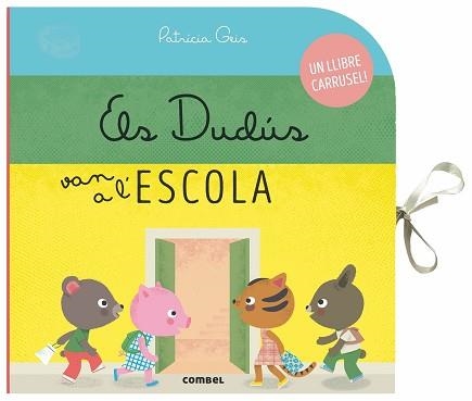 DUDÚS VAN A L'ESCOLA, ELS | 9788491014522 | GEIS, PATRICIA | Llibreria Aqualata | Comprar llibres en català i castellà online | Comprar llibres Igualada