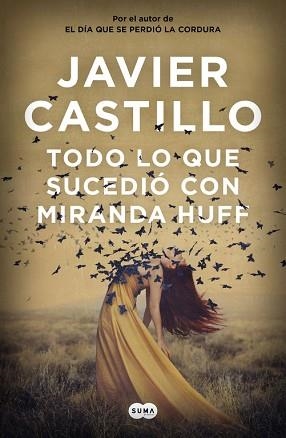 TODO LO QUE SUCEDIÓ CON MIRANDA HUFF | 9788491292180 | CASTILLO, JAVIER | Llibreria Aqualata | Comprar llibres en català i castellà online | Comprar llibres Igualada