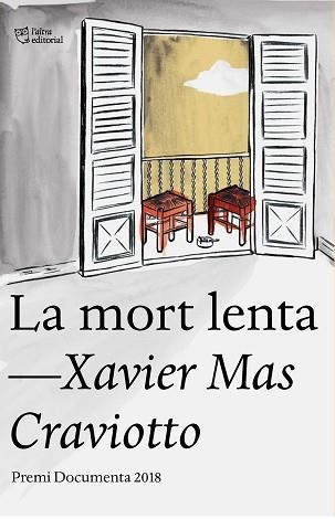 MORT LENTA, LA | 9788494911064 | MAS CRAVIOTTO, XAVIER | Llibreria Aqualata | Comprar llibres en català i castellà online | Comprar llibres Igualada