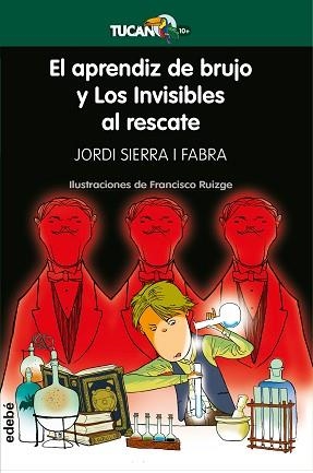 APRENDIZ DE BRUJO Y LOS INVISIBLES AL RESCATE, EL | 9788468340449 | SIERRA I FABRA, JORDI | Llibreria Aqualata | Comprar llibres en català i castellà online | Comprar llibres Igualada