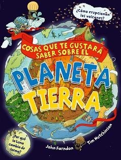 COSAS QUE TE GUSTARÁ SABER SOBRE EL PLANETA TIERRA | 9788468340845 | FARNDON, JOHN | Llibreria Aqualata | Comprar llibres en català i castellà online | Comprar llibres Igualada