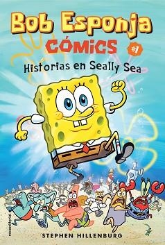 BOB ESPONJA. HISTORIAS EN SEALLY SEA | 9788417305703 | HILLENBURG, STEPHEN | Llibreria Aqualata | Comprar llibres en català i castellà online | Comprar llibres Igualada