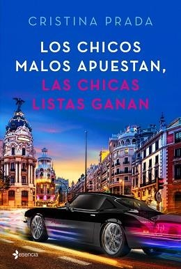 CHICOS MALOS APUESTAN, LAS CHICAS LISTAS GANAN | 9788408205395 | PRADA, CRISTINA | Llibreria Aqualata | Comprar libros en catalán y castellano online | Comprar libros Igualada