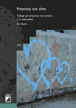 PROYECTOS CON ALMA | 9788499807317 | MARTÍN GARCÍA, XUS | Llibreria Aqualata | Comprar llibres en català i castellà online | Comprar llibres Igualada