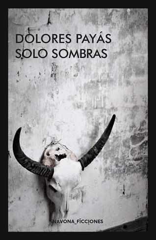 SOLO SOMBRAS | 9788417181765 | PAYÑÁS, DOLORES | Llibreria Aqualata | Comprar llibres en català i castellà online | Comprar llibres Igualada