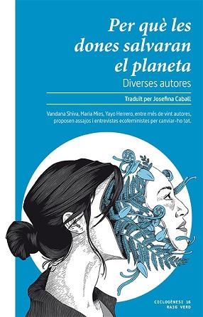 PER QUÈ LES DONES SALVARAN EL PLANETA | 9788416689859 | DIVERSES AUTORES | Llibreria Aqualata | Comprar llibres en català i castellà online | Comprar llibres Igualada