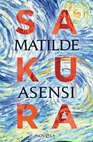 SAKURA | 9788491645160 | ASENSI, MATILDE | Llibreria Aqualata | Comprar llibres en català i castellà online | Comprar llibres Igualada