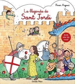 LLEGENDA DE SANT JORDI, LA. AMB OLOR | 9788491377122 | ARGEMÍ, ROSER | Llibreria Aqualata | Comprar llibres en català i castellà online | Comprar llibres Igualada