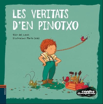 CONTES DESEXPLICATS 15 - LES VERITATS D'EN PINOTXO | 9788447938759 | VIVIM DEL CUENTU | Llibreria Aqualata | Comprar llibres en català i castellà online | Comprar llibres Igualada