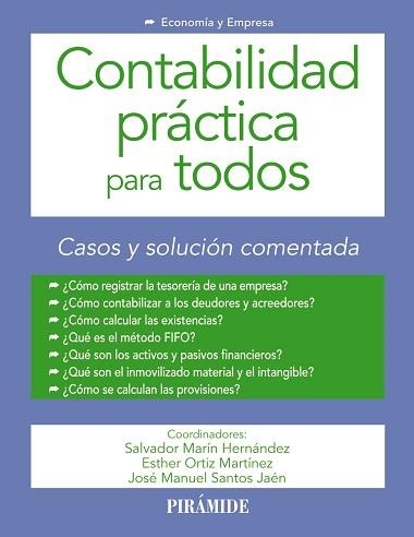 CONTABILIDAD PRÁCTICA PARA TODOS | 9788436840919 | MARÍN HERNÁNDEZ, SALVADOR/ORTIZ MARTÍNEZ, ESTHER/SANTOS JAÉN, JOSÉ MANUEL | Llibreria Aqualata | Comprar llibres en català i castellà online | Comprar llibres Igualada