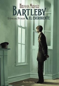 BARTLEBY, EL ESCRIBIENTE | 9788491813200 | MELVILLE, HERMAN | Llibreria Aqualata | Comprar llibres en català i castellà online | Comprar llibres Igualada