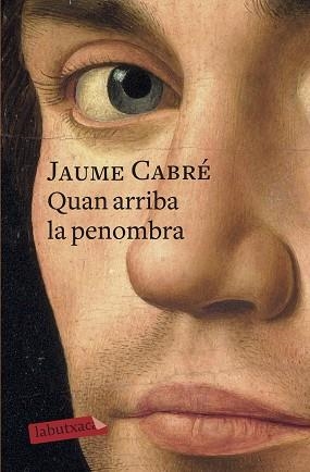 QUAN ARRIBA LA PENOMBRA | 9788417420390 | CABRÉ, JAUME | Llibreria Aqualata | Comprar llibres en català i castellà online | Comprar llibres Igualada