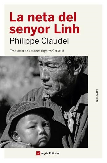 NETA DEL SENYOR LINH, LA | 9788417214654 | CLAUDEL, PHILIPPE | Llibreria Aqualata | Comprar llibres en català i castellà online | Comprar llibres Igualada