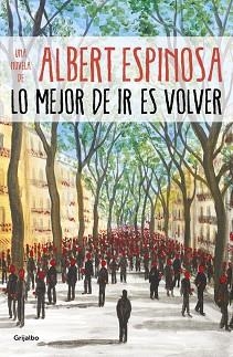 LO MEJOR DE IR ES VOLVER | 9788425357633 | ESPINOSA, ALBERT | Llibreria Aqualata | Comprar llibres en català i castellà online | Comprar llibres Igualada