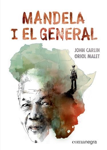 MANDELA I EL GENERAL | 9788417188887 | CARLIN, JOHN / MALET, ORIOL | Llibreria Aqualata | Comprar llibres en català i castellà online | Comprar llibres Igualada