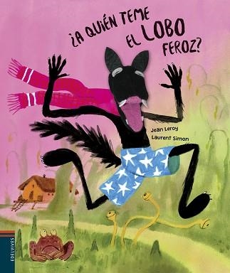 A QUIÉN TEME EL LOBO FEROZ? | 9788414017753 | LEROY, JEAN | Llibreria Aqualata | Comprar llibres en català i castellà online | Comprar llibres Igualada