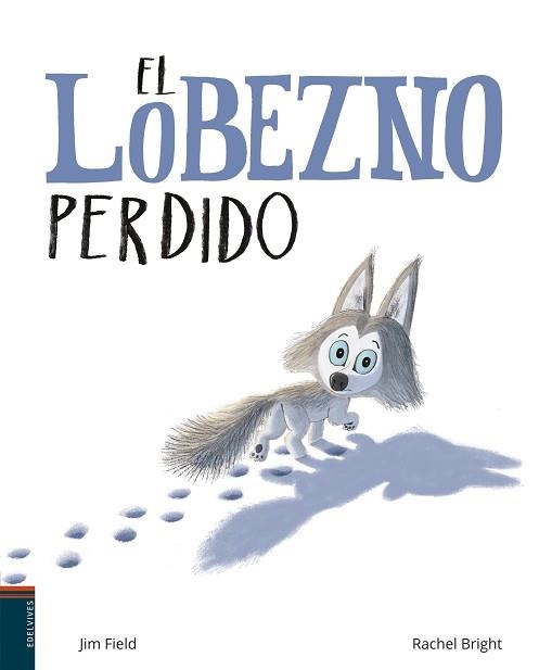 LOBEZNO PERDIDO, EL | 9788414017005 | BRIGHT, RACHEL | Llibreria Aqualata | Comprar llibres en català i castellà online | Comprar llibres Igualada