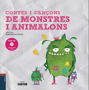 CONTES I CANÇONS DE MONSTRES I ANIMALONS | 9788447937745 | TORO, ORIOL | Llibreria Aqualata | Comprar llibres en català i castellà online | Comprar llibres Igualada