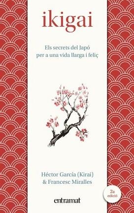 IKIGAI | 9788492920150 | MIRALLES, FRANCESC / GARCÍA, HÉCTOR | Llibreria Aqualata | Comprar llibres en català i castellà online | Comprar llibres Igualada