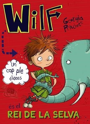 WILF 3. WILF ÉS EL REI DE LA SELVA | 9788448947644 | PRITCHETT, GEORGIA | Llibreria Aqualata | Comprar llibres en català i castellà online | Comprar llibres Igualada