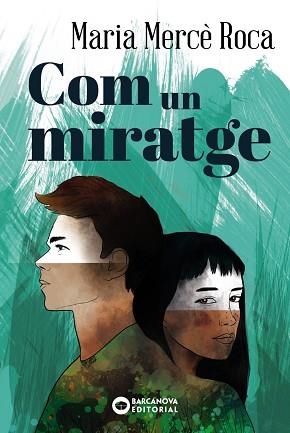 COM UN MIRATGE | 9788448947705 | ROCA, MARIA MERCÈ | Llibreria Aqualata | Comprar llibres en català i castellà online | Comprar llibres Igualada