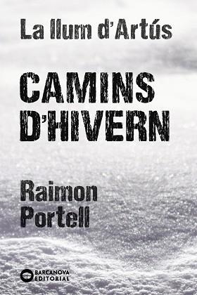 CAMINS D'HIVERN | 9788448947712 | PORTELL, RAIMON | Llibreria Aqualata | Comprar llibres en català i castellà online | Comprar llibres Igualada