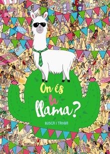 ON ÉS LA LLAMA? BUSCA I TROBA | 9788448949136 | UK LIMITED, EGMONT | Llibreria Aqualata | Comprar llibres en català i castellà online | Comprar llibres Igualada