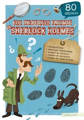 INCREÍBLES ENIGMAS DE SHERLOCK HOLMES, LOS | 9788417720148 | LAROUSSE EDITORIAL | Llibreria Aqualata | Comprar llibres en català i castellà online | Comprar llibres Igualada