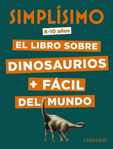 SIMPLÍSIMO. EL LIBRO SOBRE DINOSAURIOS + FÁCIL DEL MUNDO | 9788417720049 | MATHIVET, ÉRIC | Llibreria Aqualata | Comprar llibres en català i castellà online | Comprar llibres Igualada