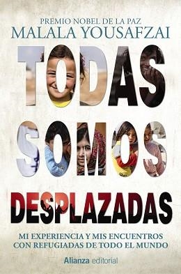 TODAS SOMOS DESPLAZADAS | 9788491814832 | YOUSAFZAI, MALALA | Llibreria Aqualata | Comprar llibres en català i castellà online | Comprar llibres Igualada