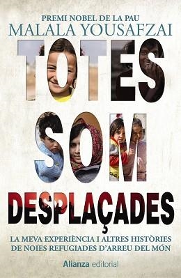 TOTES SOM DESPLAÇADES | 9788491814856 | YOUSAFZAI, MALALA | Llibreria Aqualata | Comprar llibres en català i castellà online | Comprar llibres Igualada