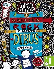 TOM GATES 14. GALETES, ROCK  I MOLTS DIBUS GENIALS | 9788499069869 | PICHON, LIZ | Llibreria Aqualata | Comprar libros en catalán y castellano online | Comprar libros Igualada