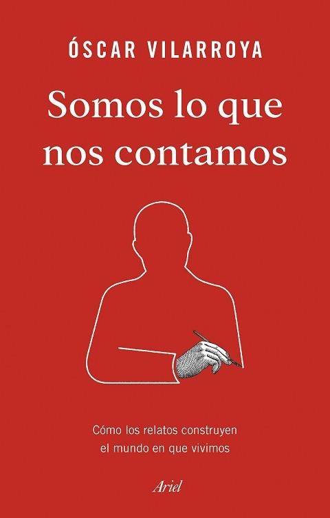 SOMOS LO QUE NOS CONTAMOS | 9788434429826 | VILARROYA, ÓSCAR | Llibreria Aqualata | Comprar llibres en català i castellà online | Comprar llibres Igualada